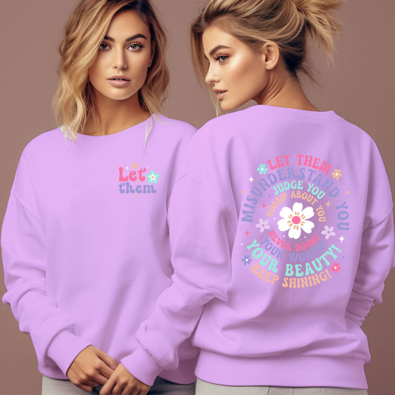 Woman Clothing Let Them Misunderstand You Sweatshirt