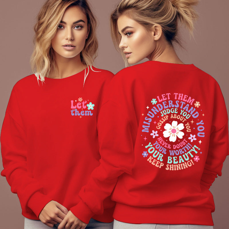 Woman Clothing Let Them Misunderstand You Sweatshirt