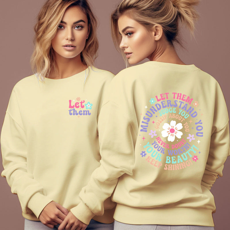 Woman Clothing Let Them Misunderstand You Sweatshirt